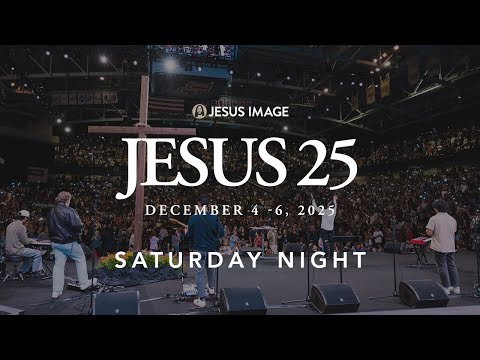 Jesus 25 | Michael Koulianos + Jesus Image | Saturday Night | December 6th, 2025
