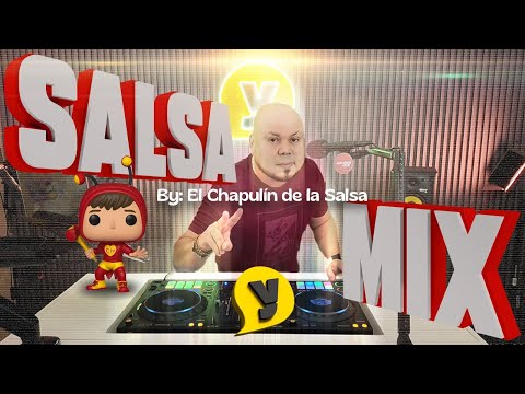 DJ YELLOW SALSA MIX / CHAPULIN DE LA SALSA