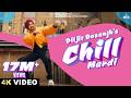 DILJIT DOSANJH CHILL MARDI Official Video JAANI Punjabi Song Diljit Dosanjh Punjabi Song 2025