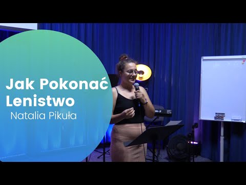 JAK POKONAĆ LENISTWO - NATALIA PIKUŁA