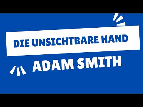 Die unsichtbare Hand von Adam Smith – einfach erklärt