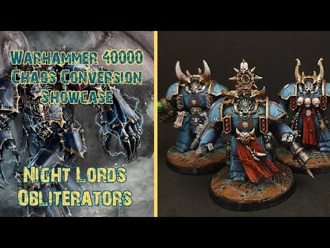 Warhammer 40000 - Chaos Conversion Showcase  - Night Lords Obliterators