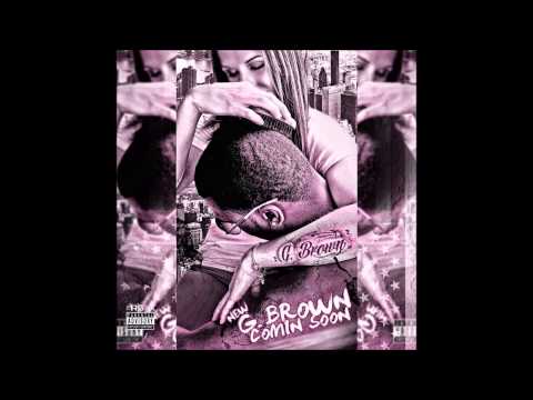 G. Brown ft. BJ - "HOW YOU DO THAT"