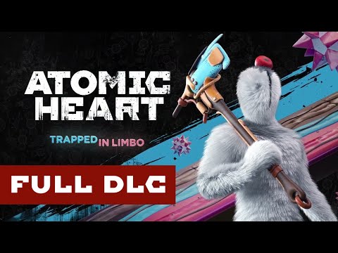 Atomic Heart: Trapped In Limbo Walkthrough: FULL DLC (No Commentary)