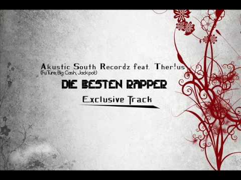 Akustic feat. Ther!us - Die besten Rapper (Exclusive Track)