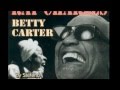 Betty Carter and Ray Charles - Ev'ry Time We Say ...