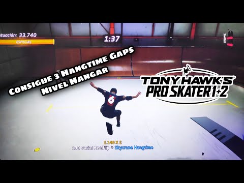 Consigue 3 Hangtime Gaps Nivel Hangar Tony Hawk's Pro Skater 1 + 2 Remake Gameplay Español PS4