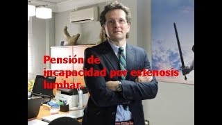 Pension incapacidad permanente estenosis lumbar