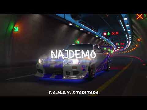 TAMZY X TADI TADA - NAJDEMO 8D