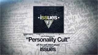 Issues - Personality Cult