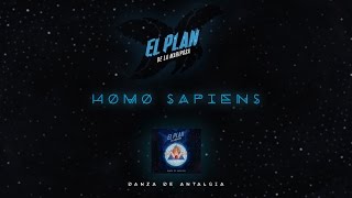 09 - Homo sapiens - EL PLAN DE LA MARIPOSA
