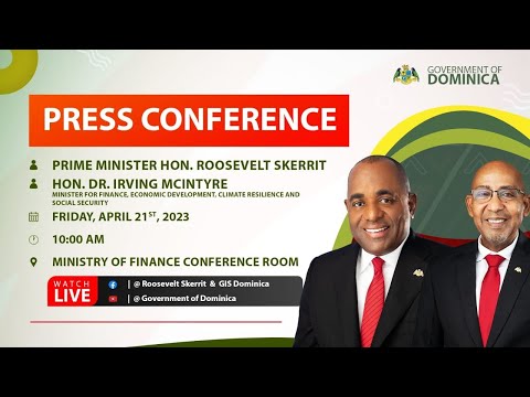 PM Roosevelt Skerrit Press Conference 21st April, 2023