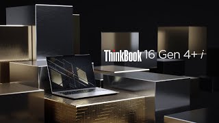  ThinkBook 16 Gen 4+ I – Responsive and reliable