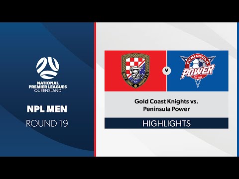 NPL Men R19 - Gold Coast Knights vs. Peninsula Power Highlights