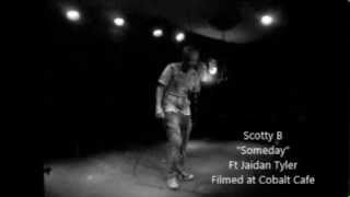 Scotty B Someday Music Video