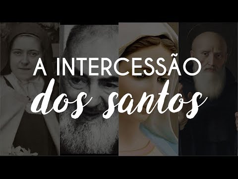 A intercessão dos Santos | Instituto Hesed