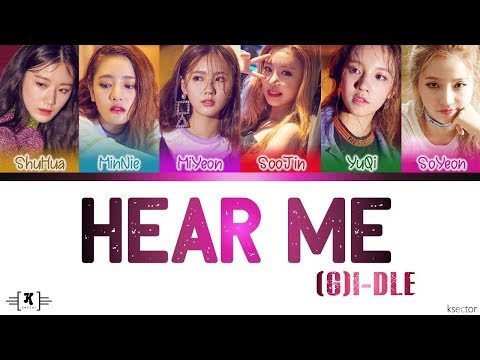 (G)I-DLE - Hear Me