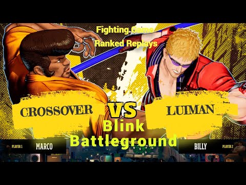 Blink Battleground ▰ CrossOver (Marco) vs Luiman (Billy) ▰ Fatal Futy City of the Wolves FF COTW