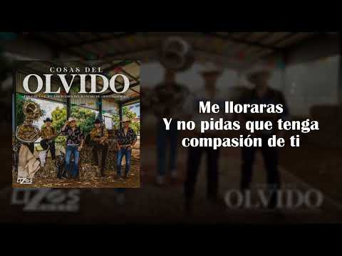 LOS 2 DE LA S FEAT. LOS PLEBES DEL RANCHO DE ARIEL CAMACHO - COSAS DEL OLVIDO  (Letra)