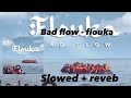 bad flow - flouka ( slowed + reveb )