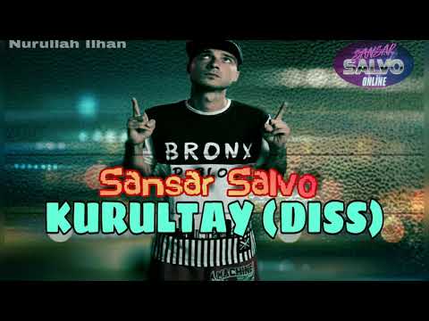 Sansar Salvo - Kurultay [Diss A.P.O (Eypio)]