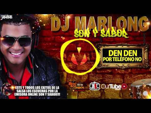 Por Telefono No - Dan Den - DJ Marlong Son & Sabor