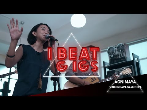 iBeat Gigs | Agnimaya - "Pengembara Samudera" (Live Performance) | iBeat