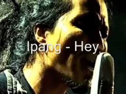 ipang   hey