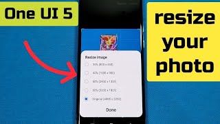 how to resize photos on Samsung phone - One UI 5