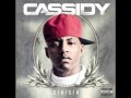 Cassidy - C.A.S.H. - She Addicted Ft. Nalia Boss