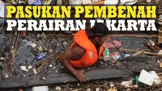 Petugas UPK Badan Air, Pasukan Pembenah Perairan DKI Jakarta