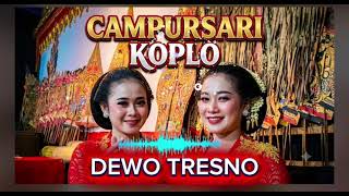 Download lagu DEWO TRESNO CAMPURSARI KOPLO mp3
