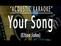 Your song - Elton John (Acoustic karaoke)