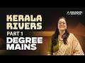 RIVERS IN KERALA PART 1 KERALA GEOGRAPHY KPSC DEGREE MAINS UNIVERSITY COMPANY BOARD ASST SBCID