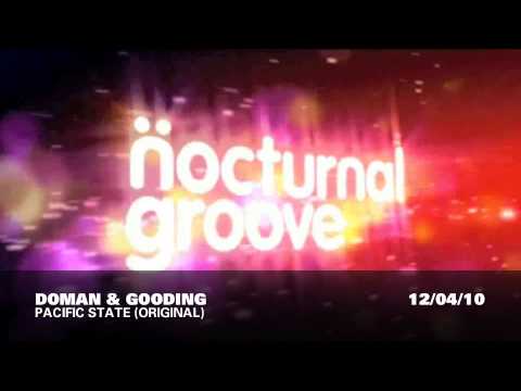 Doman & Gooding - Pacific State (Original Mix) : Nocturnal Groove