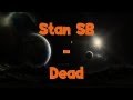 Stan SB - Dead | Lyrics 