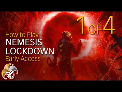 How to play Nemesis Lockdown 1 of 4 ~ Early Access
