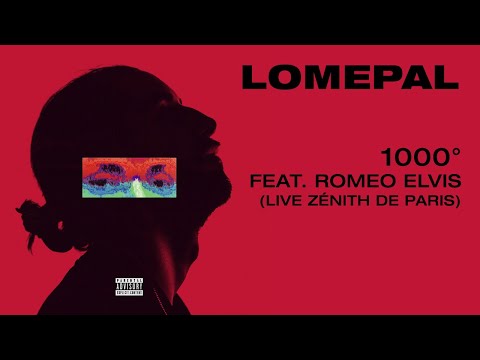 Lomepal - 1000°C feat. Roméo Elvis (live Zénith de Paris) [official audio]