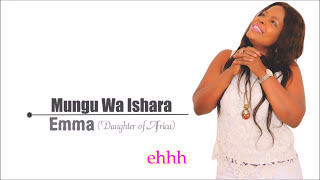 Mungu wa ishara - Emma Omonge (Official audio)