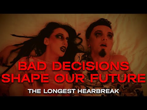 The Longest Heartbreak - Bad Decisions Shape Our Future (feat. Robert Pita)