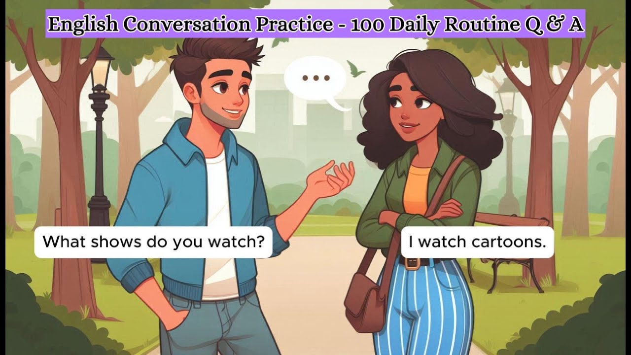100 Daily Routine Questions and Answers for Beginners | English Speaking and Listening Practice