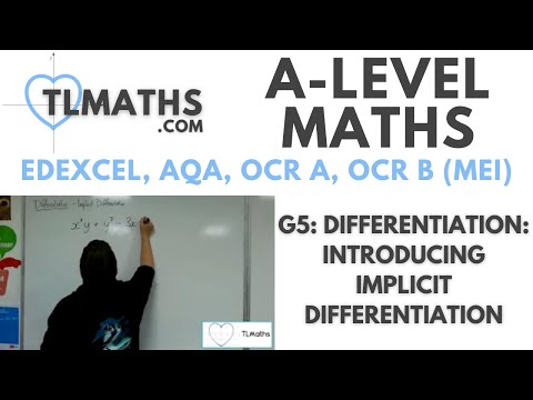 A-Level Maths: G5-02 Differentiation: Introducing Implicit Differentiation