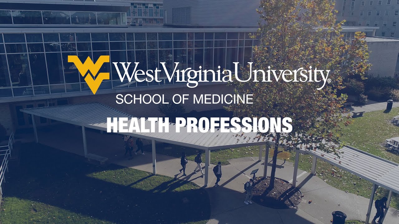 Play Welcome to WVU School of Medicine Health Professions