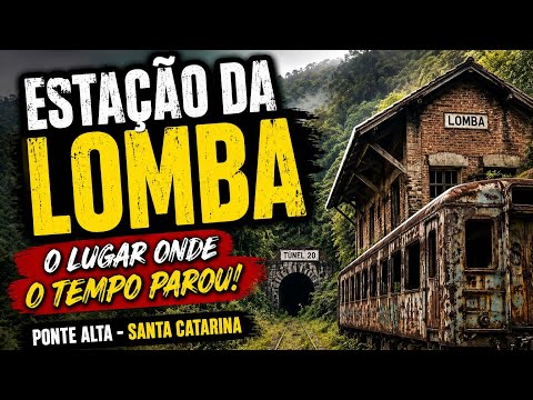 🚂 O Lugar Onde o Tempo Parou! Conheça a Misteriosa Estação da Lomba em SC
