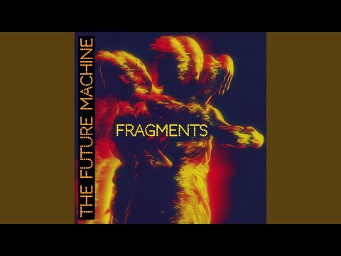 FRAGMENTS (feat. Mike Semesky)