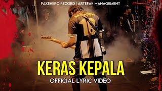 Download lagu Superiots - Keras Kepala (Lirik Lagu) mp3