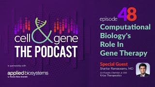 Computational Biology's Role In Gene Therapy With Kriya Therapeutics' Dr. Shankar Ramaswamy