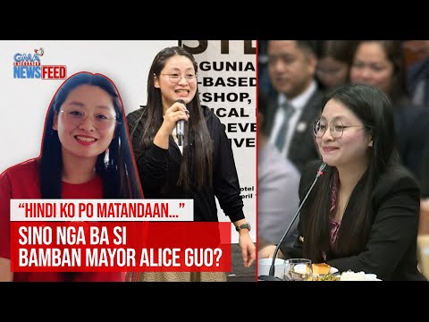 ”Hindi ko po matandaan…” Sino nga ba si Bamban Mayor Alice Guo? GMA Integrated Newsfeed