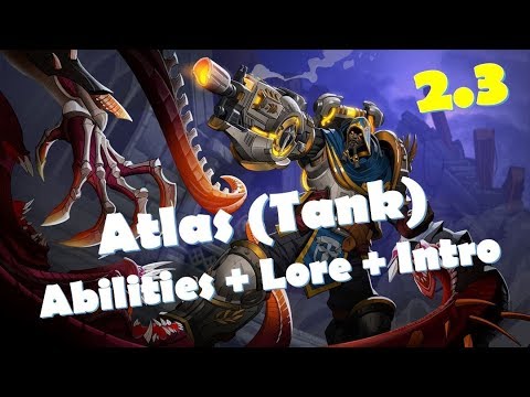 Paladins 2.3 Atlas Tank Champion, Abilities, Lore and Intro
