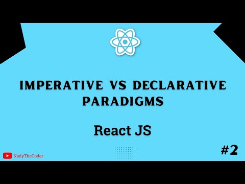React JS Declarative paradigm vs Imperative paradigm - React JS part # 2